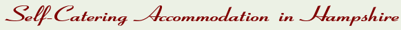 Self-catering accommodation in Hampshire and a place to unwind